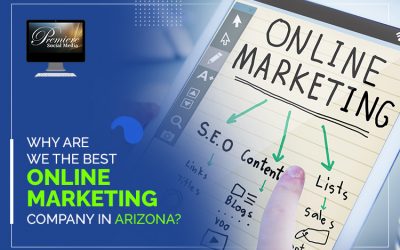 Why are we the Best Online Marketing Company in Arizona?