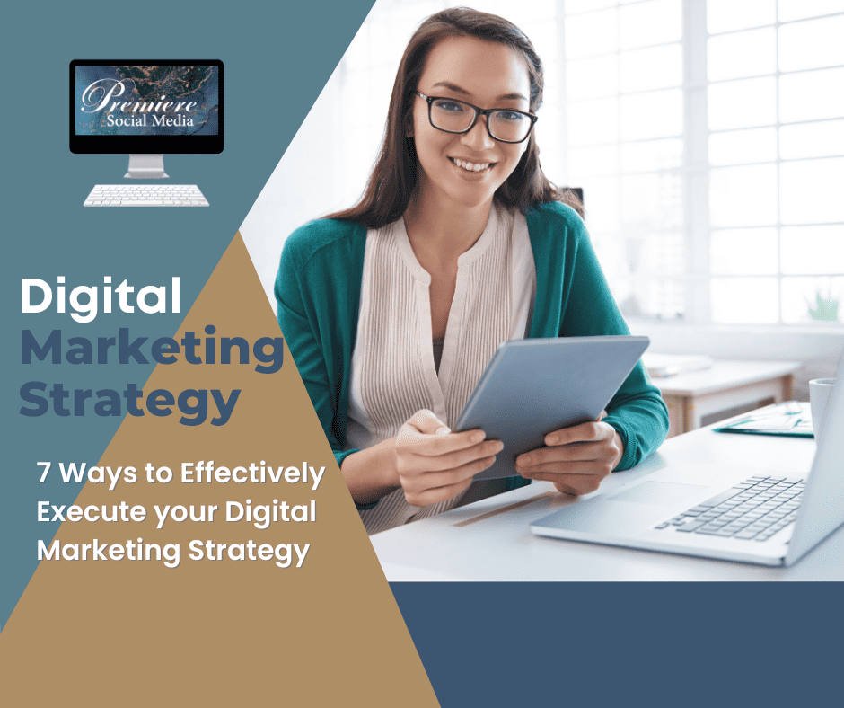 7 Ways to Effectively Execute your Digital Marketing Strategy ...